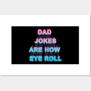 Dad jokers are how eye roll Posters and Art